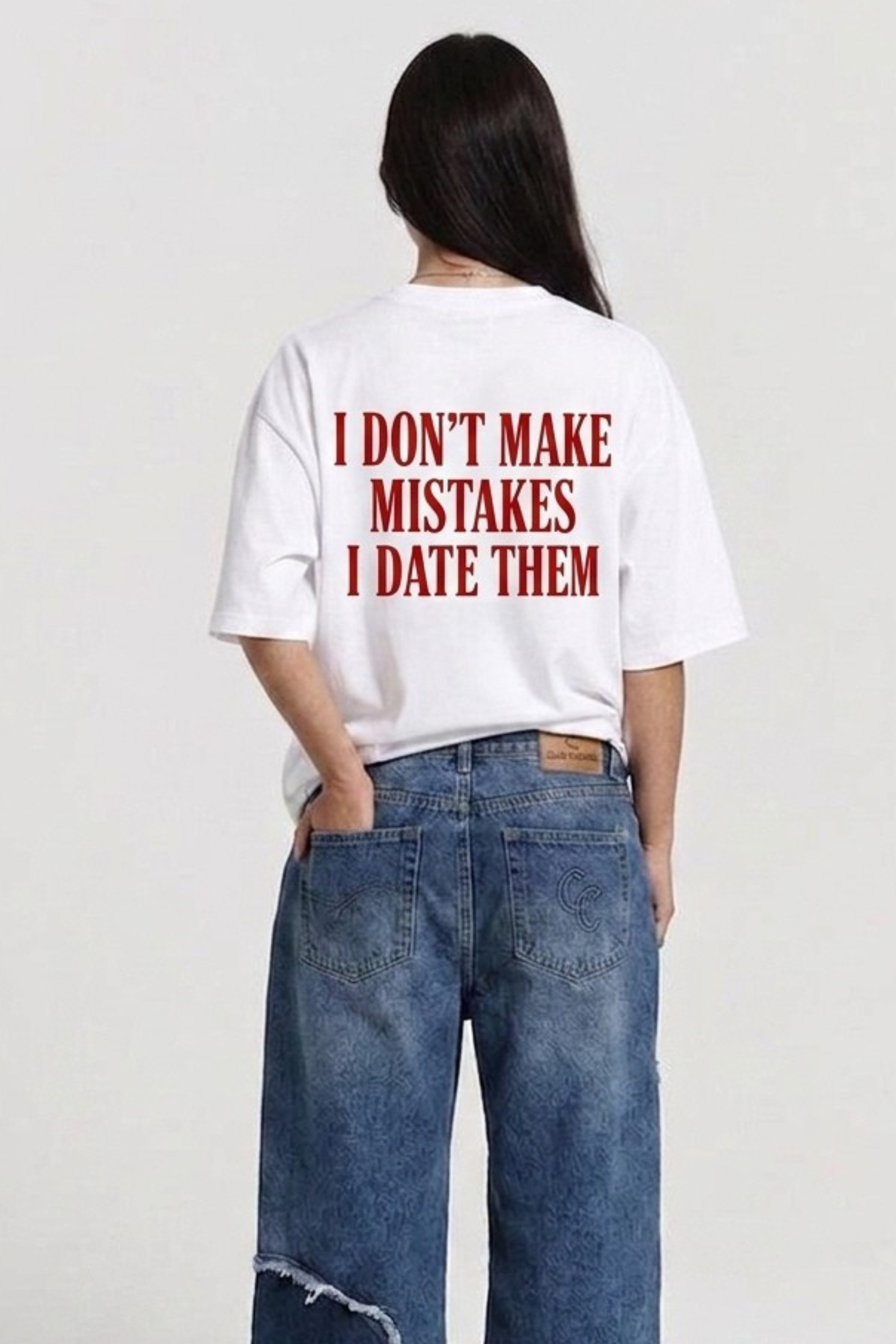 I Don't Make Mistakes I Date Them T-Shirt