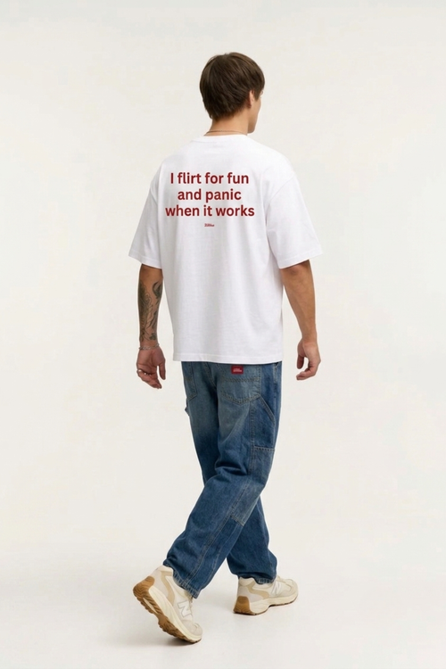 I flirt for fun and panic when it works T-Shirt