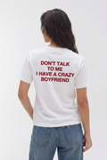 Don't Talk To Me I Have A Crazy Boyfriend