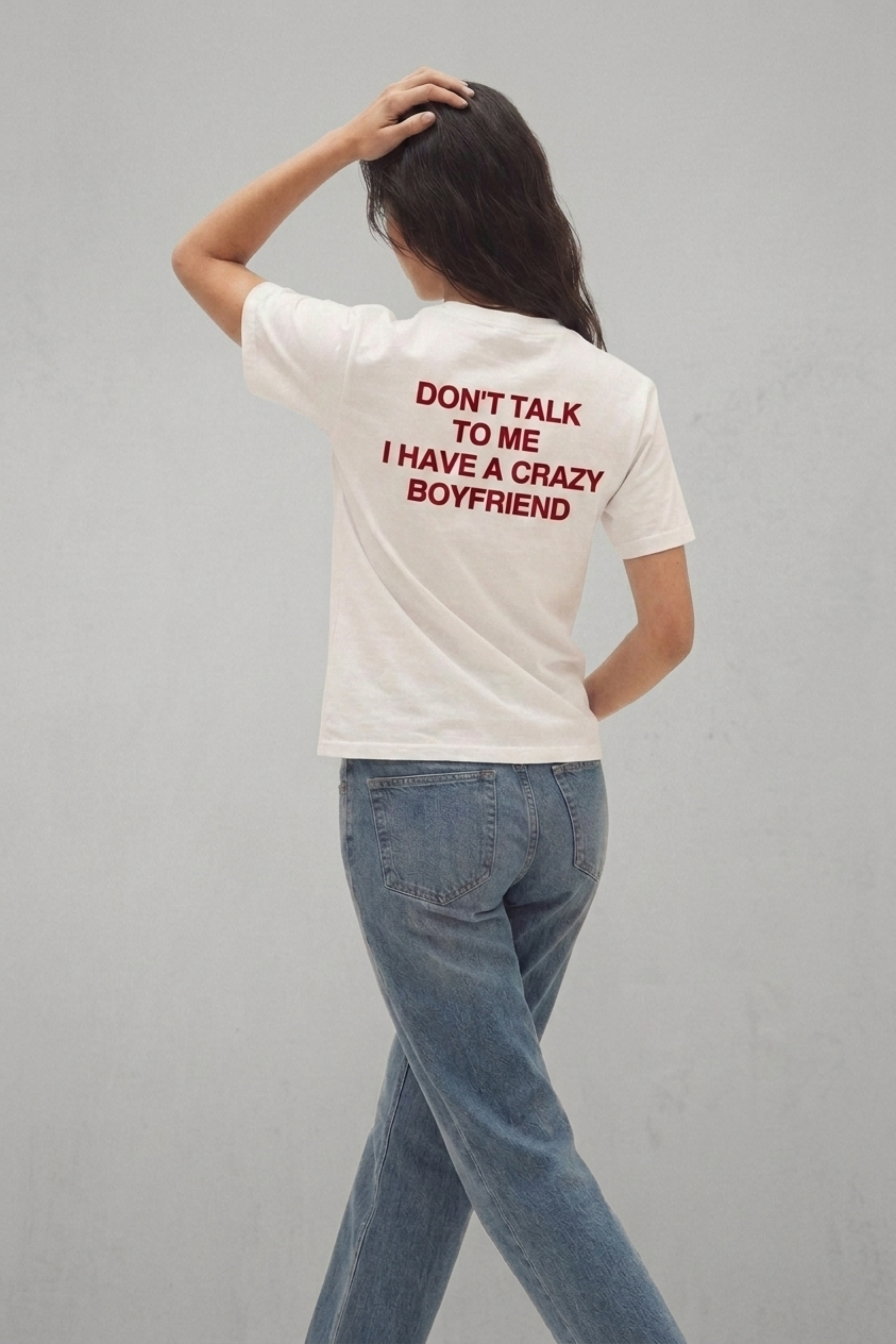 Don't Talk To Me I Have A Crazy Boyfriend
