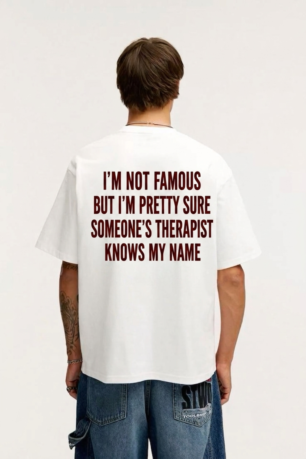 I'm Not Famous But I'm Pretty Sure Someone's Therapist Knows My Name T-Shirt