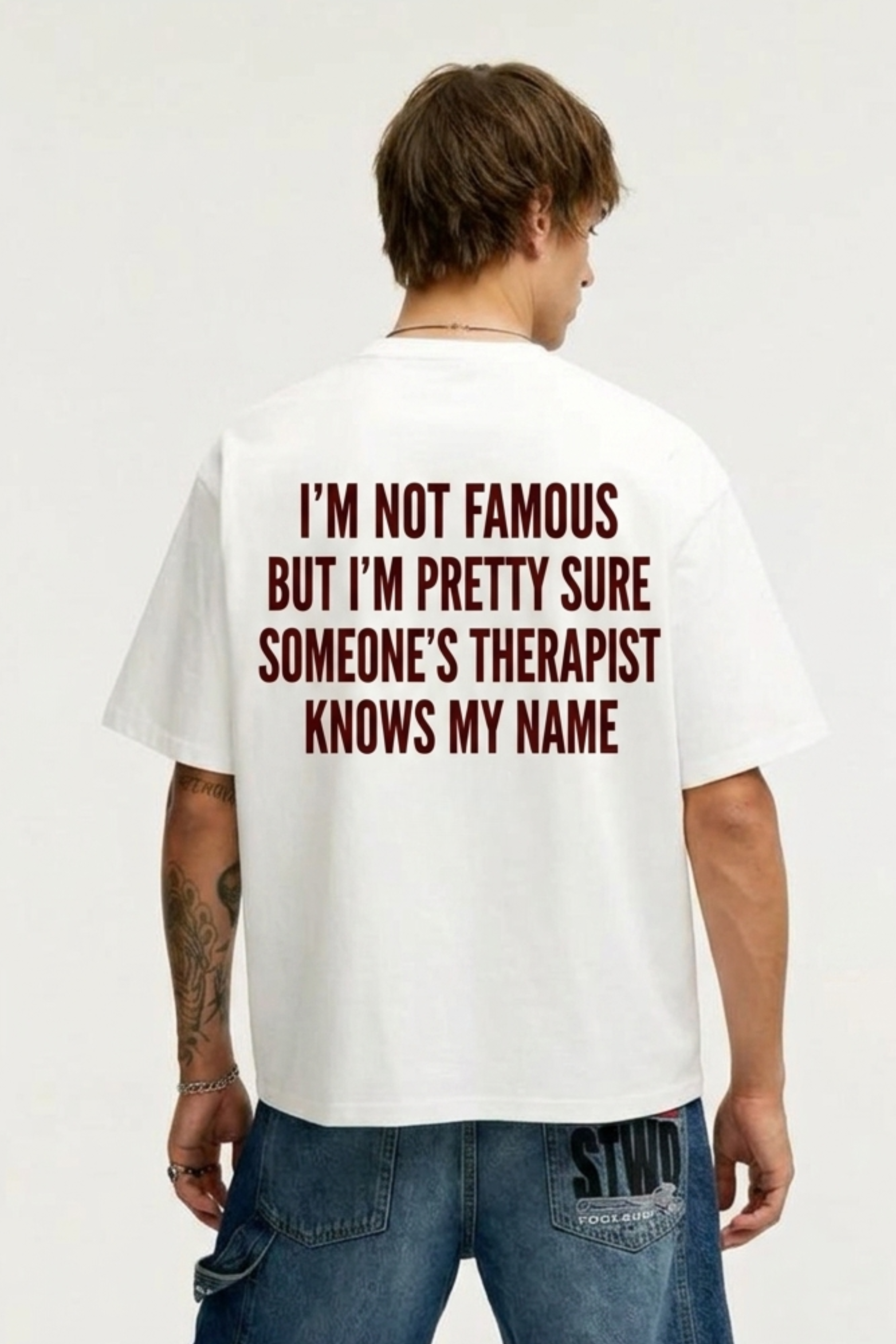 I'm Not Famous But I'm Pretty Sure Someone's Therapist Knows My Name T-Shirt
